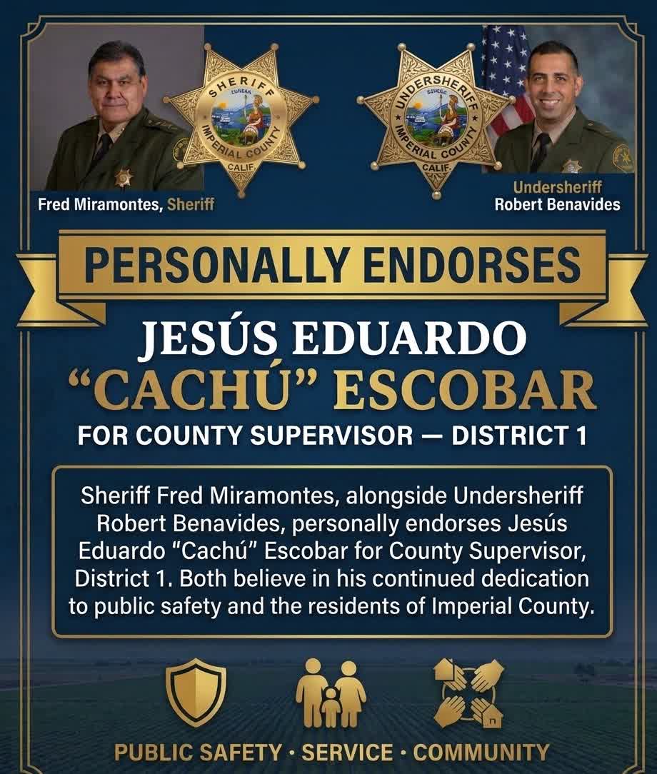 Personal endorsement poster from Sheriff Fred Miramontes and Undersheriff Robert Benavides for Jesús Eduardo Escobar "Cachú" for District 1 Supervisor